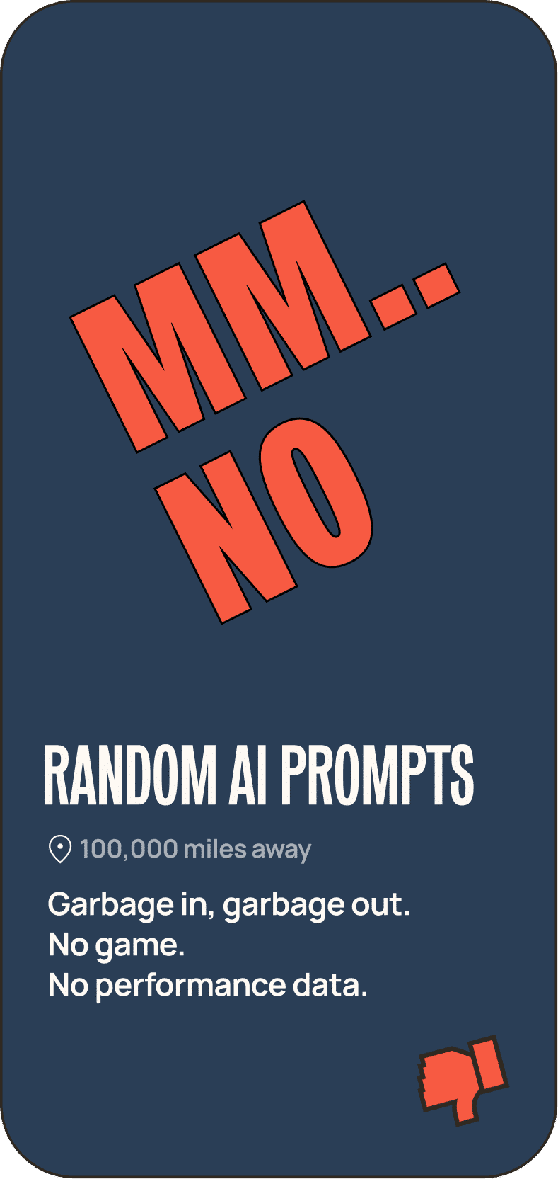 Card graphic reading 'Mm.. No, Random AI Prompts' with a thumbs-down icon