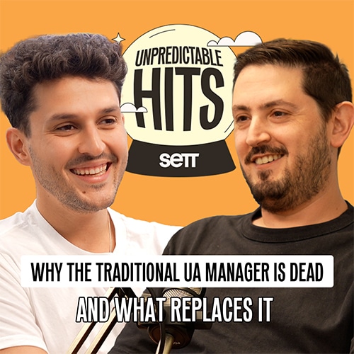 Unpredictable Hits podcast thumbnail: Why the Traditional UA Manager Is Dead and What Replaces It